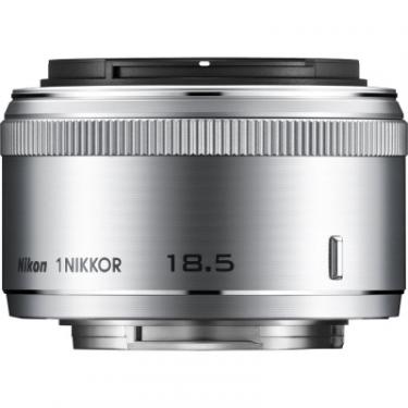 Объектив Nikon 1 NIKKOR 18.5mm f/1.8 Silver Фото