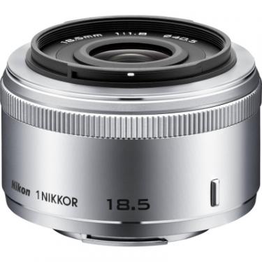Объектив Nikon 1 NIKKOR 18.5mm f/1.8 Silver Фото 1